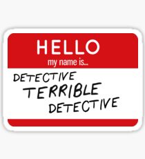 Detective Terrible Detective Sticker