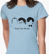 Trust Your Doctor. Women's Fitted T-Shirt