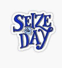 Seize The Day Sticker
