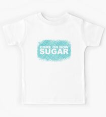 Come On Now Sugar Kids Tee