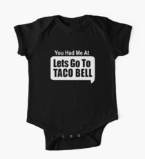 You Had Me At Lets Go To Taco Bell Short Sleeve Baby One-Piece
