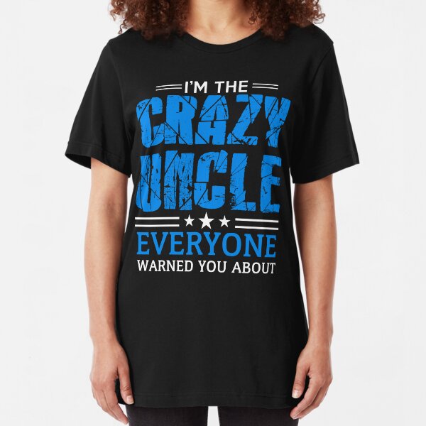 I/'M THE CRAZY SISTER EVERYONE WARNED YOU ABOUT T-SHIRT Funny Fitted Cotton Joke