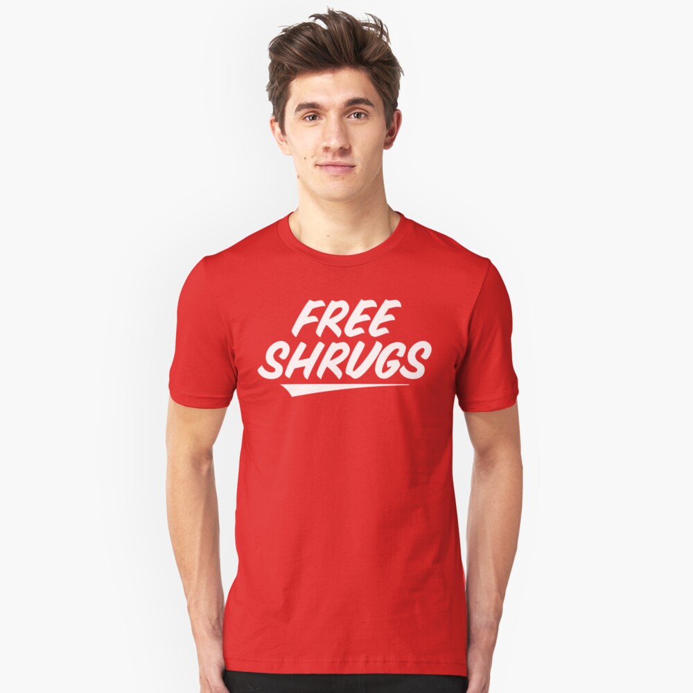 Free Shrugs Slim Fit T-Shirt