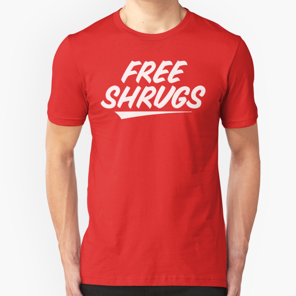 Free Shrugs Slim Fit T-Shirt