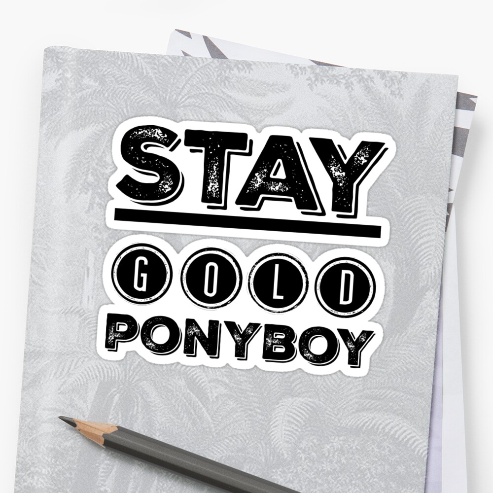 stay-gold-ponyboy-sticker-by-alliejoy224-redbubble