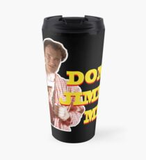 PULP FICTION - DON'T JIMMIE ME Travel Mug