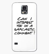 Can I interest you in a sarcastic comment? Case/Skin for Samsung Galaxy