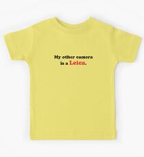 My other camera is a Leica. Kids Tee