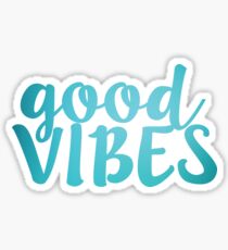 Good Vibes teal Sticker
