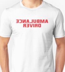 AMBULANCE DRIVER Unisex T-Shirt
