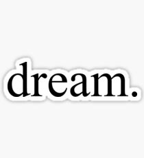 Dream Sticker