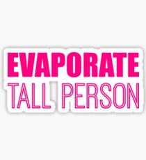 Evaporate Tall Person in pink Sticker