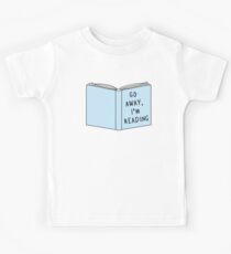 Geh weg, ich lese Kinder T-Shirt