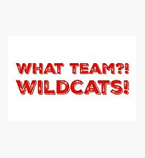 What Team?! WILDCATS! in red Photographic Print