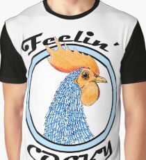 Feelin' Cocky! Graphic T-Shirt