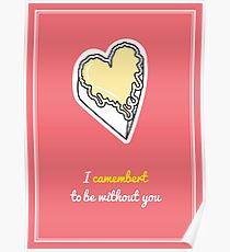 Cheesy Hearts - Camembert Poster
