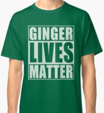 Ginger Lives Matter Classic T-Shirt