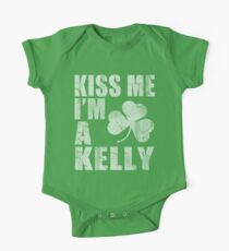 Kiss Me I'm A Kelly St Patrick's Day One Piece - Short Sleeve