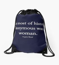 Virginia Woolf - Anonymous was a woman, white text Drawstring Bag