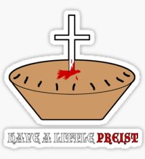 Have a Little Priest Sticker