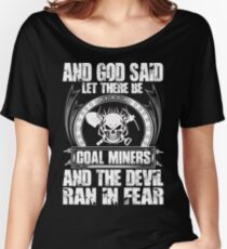 coal miners wife coal miner girlfriend Coal Miner Tshirts coal miner R Women's Relaxed Fit T-Shirt