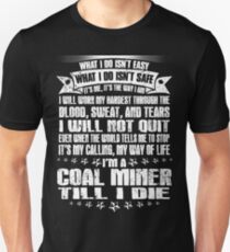 coal miners daughter coal miner coal miner christmas Coal Miner Daught Unisex T-Shirt