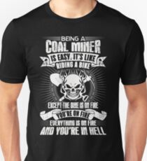 Coal Miners Wife Male coal miner wife coal miner daughter coal miner Unisex T-Shirt