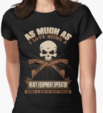 Heavy Equipment Operator Tshirts heavy equipment operator Animated sex Women's Fitted T-Shirt
