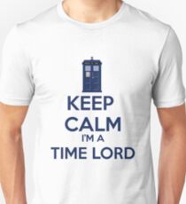 Keep Calm I'm A Time Lord Unisex T-Shirt
