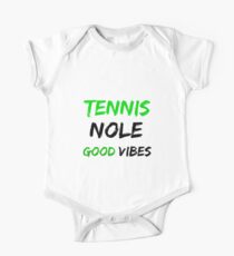 Tennis Nole gute Schwingungen. Baby Body Kurzarm