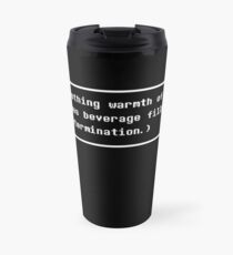 Your drink fills you with DETERMINATION. Travel Mug
