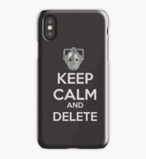 Keep Calm And Delete iPhone Case