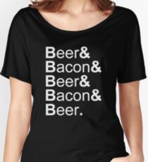 Beer&Bacon&Beer&Bacon... Women's Relaxed Fit T-Shirt
