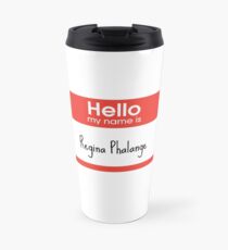 Taza de viaje Hola mi nombre es Regina Phalange