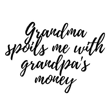 Grandma Spoils Me Grandpa's Money Baby Bodysuit, Zazzle