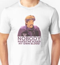 Nobody make me bleed my own blood - Dodgeball Unisex T-Shirt