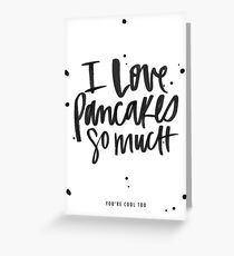 Tarjeta de felicitación I Love Pancakes, You're Cool Too: Valentine's Day Card