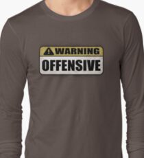 WARNING: Offensive - As seen in Lockout Long Sleeve T-Shirt
