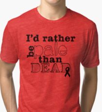 Melanoma Awareness Tri-blend T-Shirt