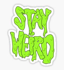 Stay Weird Sticker