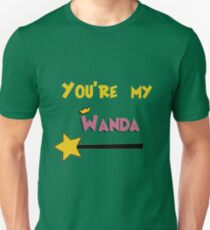 You're my Wanda Unisex T-Shirt