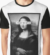 Mona Lisa - Trust no bitch Graphic T-Shirt