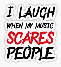 Scares people #2 Sticker