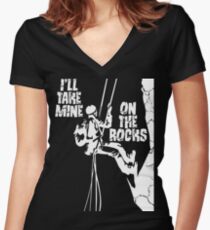 I'll Take Mine On The Rocks - Rock Climbing T Shirt Women's Fitted V-Neck T-Shirt