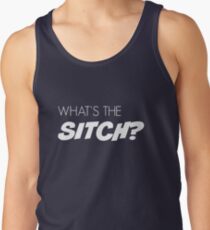 What's the sitch? in white Tank Top
