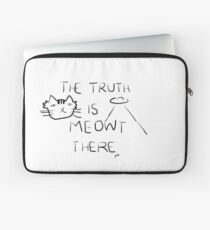 X-Files- The Truth is Meowt There Laptop Sleeve