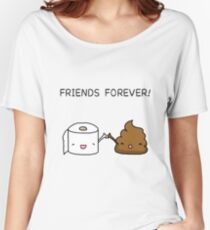 Friends Forever - Poop and Toilet roll Women's Relaxed Fit T-Shirt
