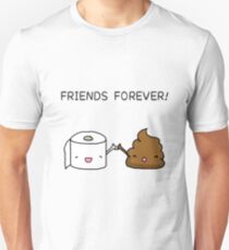 Friends Forever - Poop and Toilet roll Unisex T-Shirt