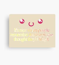 Cute Saying Canvas Print