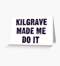 KILGRAVE Greeting Card
